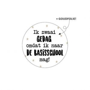 Sticker sluitzegel ik zwaai gedag omdat ik naar de basisschool mag