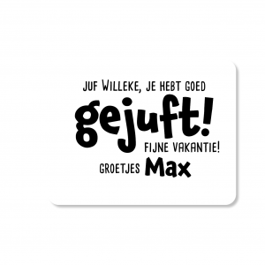 juf Willeke je hebt goed gejuft