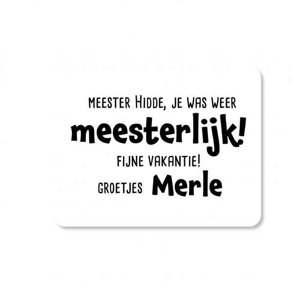 meester Hidde je was weer meesterlijk